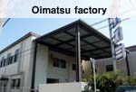 Oimatsu factory